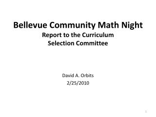 Bellevue Community Math Night Report to the Curriculum Selection Committee