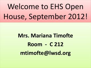 Welcome to EHS Open House, September 2012!