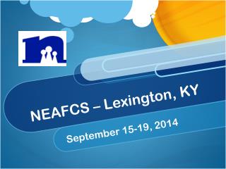 NEAFCS – Lexington, KY