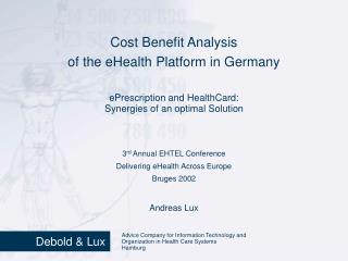 Cost Benefit Analysis of the eHealth Platform in Germany