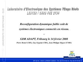 Laboratoire d'Electronique des Systémes TEmps Réels LESTER / CNRS FRE 2734