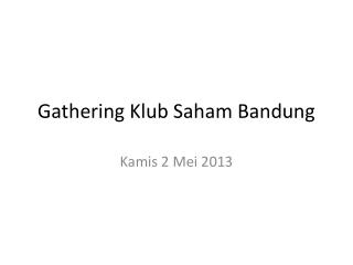 Gathering Klub Saham Bandung