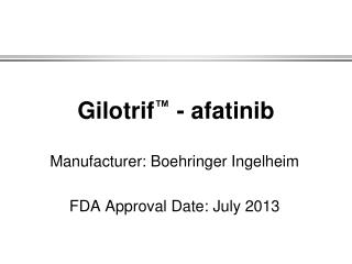 Gilotrif ™ - afatinib