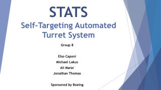 STATS Self-Targeting Automated Turret System