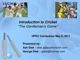 Introduction to Cricket “The Gentleman's Game”