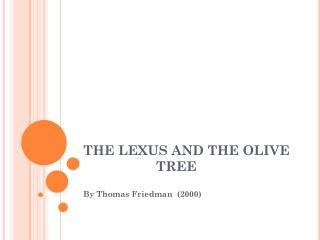 THE LEXUS AND THE OLIVE TREE