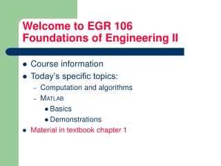 Welcome to EGR 106 Foundations of Engineering II