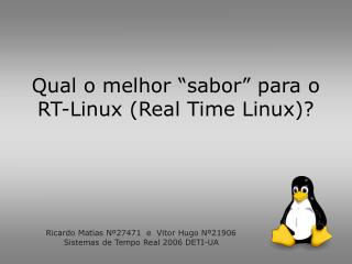 Qual o melhor “sabor” para o RT-Linux (Real Time Linux)?