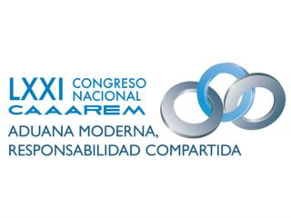 Panel: agente aduanal confiable LXXI Congreso Nacional CAAAREM