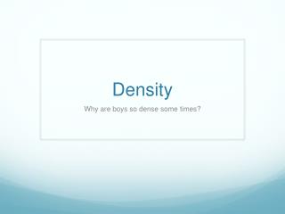 Density