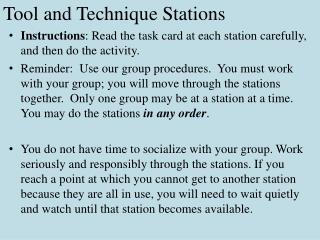 Tool and Technique Stations