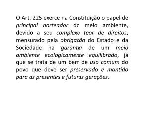 Artigos Constitucionais dedicados ao meio ambiente ou a ele vinculados: