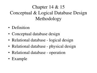 Chapter 14 & 15 Conceptual & Logical Database Design Methodology