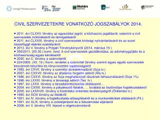 CIVIL SZERVEZETEKRE VONATKOZÓ JOGSZABÁLYOK 2014.