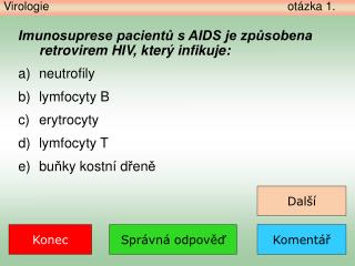 Virologie 						otázka 1 .