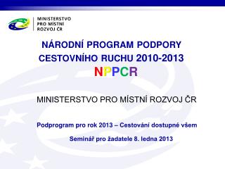národní program podpory cestovního ruchu 2010-2013 N P P C R