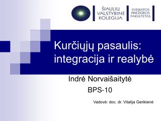 Kurčiųjų pasaulis: integracija ir realybė