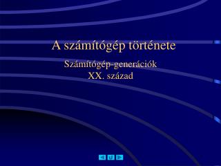 Számítógép-generációk XX. század