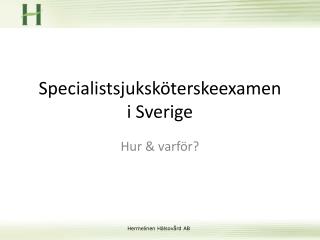 Specialistsjuksköterskeexamen i Sverige