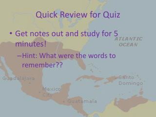 Quick Review for Quiz