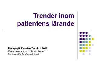 Trender inom patientens lärande