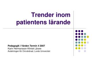 Trender inom patientens lärande