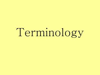 Terminology