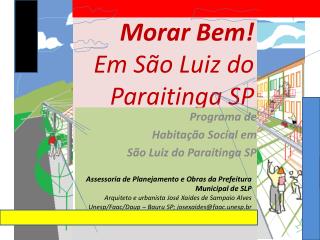 Morar Bem! Em São Luiz do Paraitinga SP