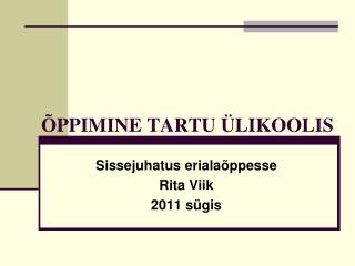ÕPPIMINE TARTU ÜLIKOOLIS