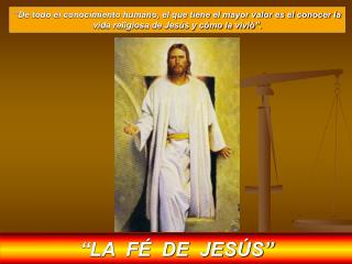 “LA FÉ DE JESÚS”