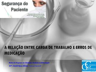 A relação entre carga de trabalho e erros de medicação