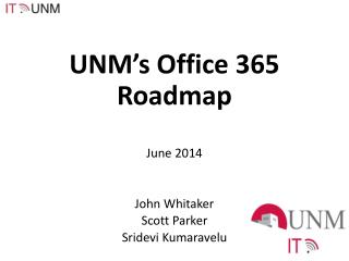 UNM’s Office 365 R oadmap