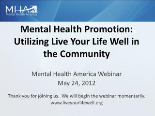 Mental Health Promotion: Utilizing Live Your Life Well in the Community