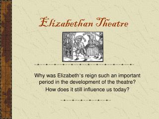 Elizabethan Theatre