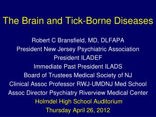 The Brain and Tick-Borne Diseases