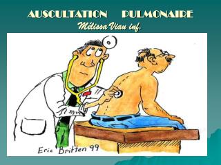 AUSCULTATION PULMONAIRE Mélissa Viau inf.