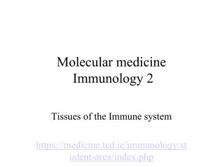 Molecular medicine Immunology 2