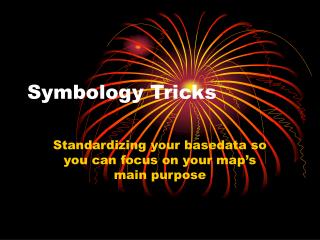 Symbology Tricks