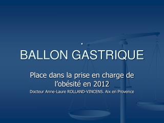 . BALLON GASTRIQUE