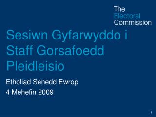 Sesiwn Gyfarwyddo i Staff Gorsafoedd Pleidleisio