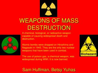 WEAPONS OF MASS DESTRUCTION