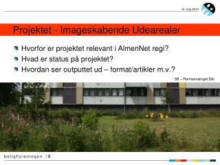 Projektet - Imageskabende Udearealer