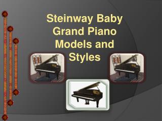Steinway Baby Grand Piano Models and Styles