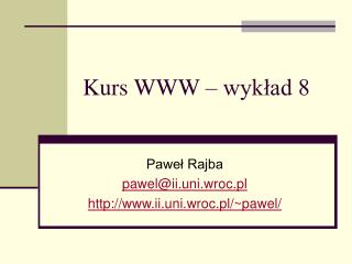 Kurs WWW – wykład 8