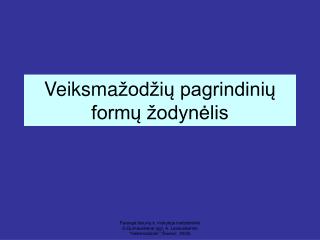 Veiksma žodžių pagrindinių formų žodynėlis