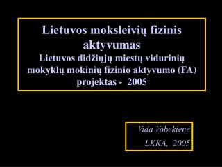 Vida Vobekienė LKKA , 2005