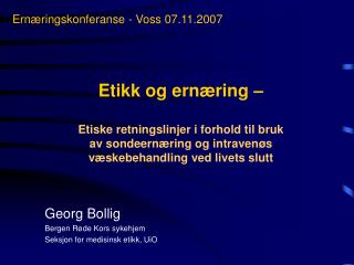Georg Bollig Bergen Røde Kors sykehjem Seksjon for medisinsk etikk, UiO