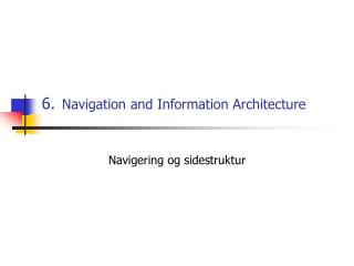 6. Navigation and Information Architecture