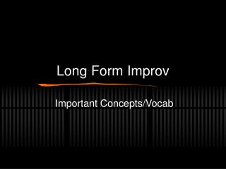 Long Form Improv