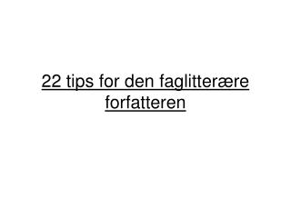 22 tips for den faglitterære forfatteren